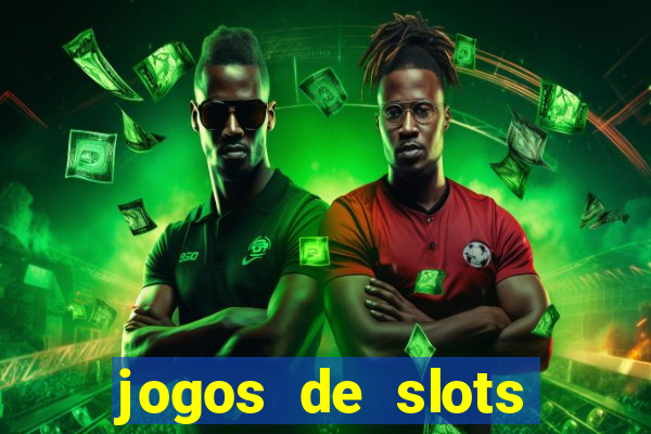 jogos de slots online gratis