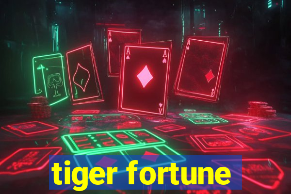 tiger fortune