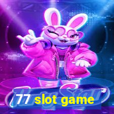 77 slot game