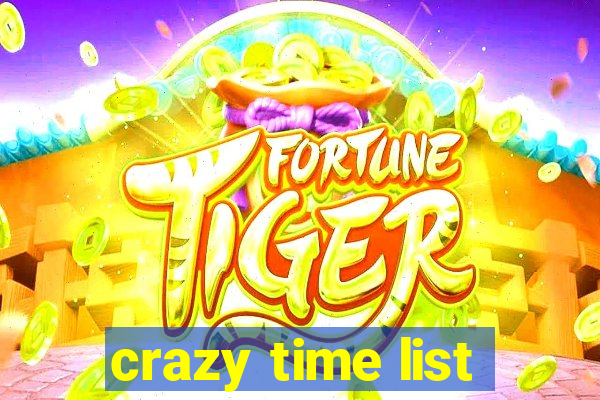 crazy time list