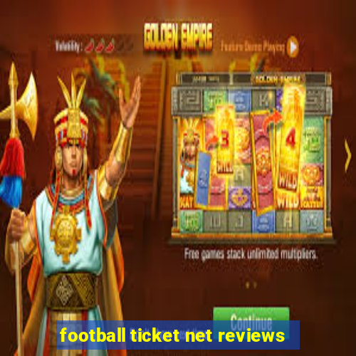 football ticket net reviews