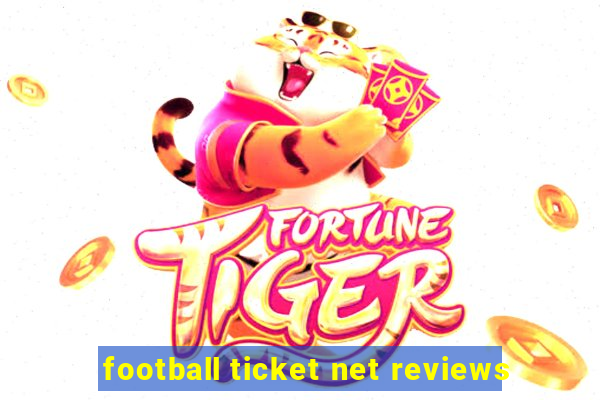 football ticket net reviews