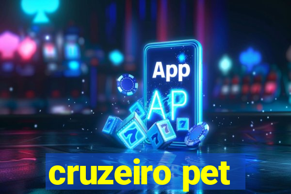 cruzeiro pet