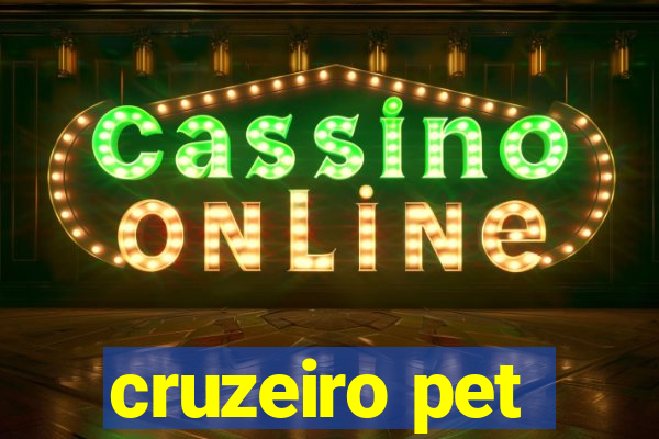 cruzeiro pet