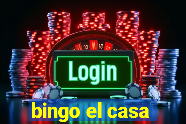 bingo el casa