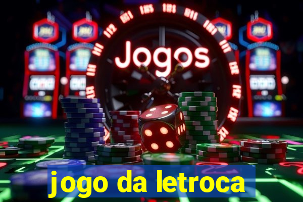 jogo da letroca