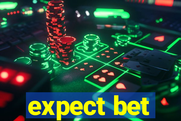 expect bet