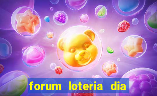 forum loteria dia de sorte