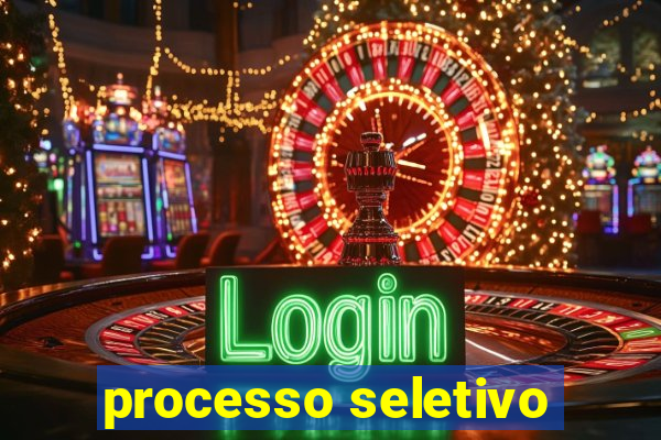 processo seletivo