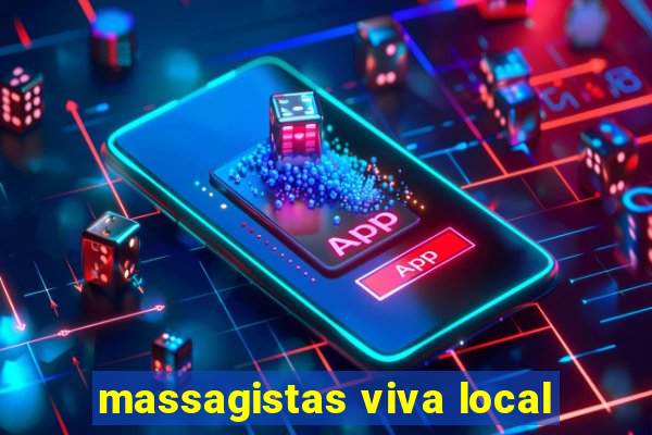 massagistas viva local