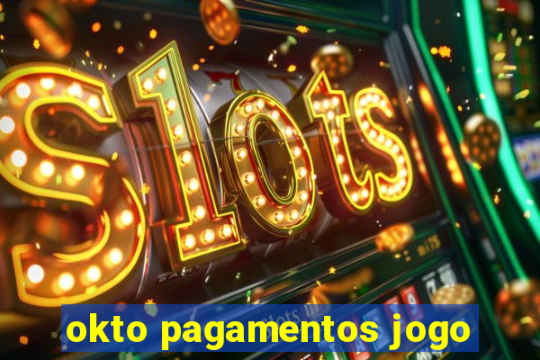 okto pagamentos jogo