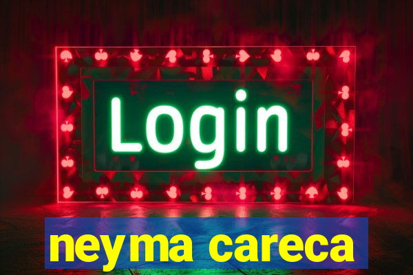 neyma careca