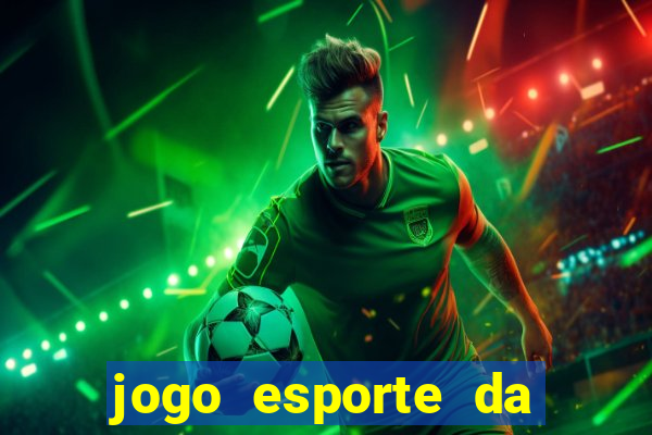 jogo esporte da sorte online