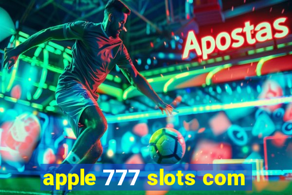 apple 777 slots com