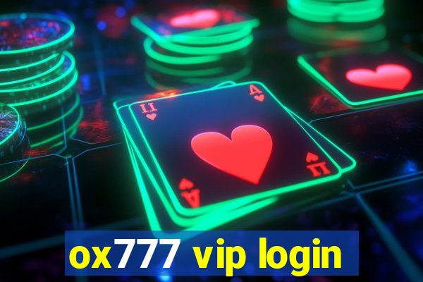 ox777 vip login