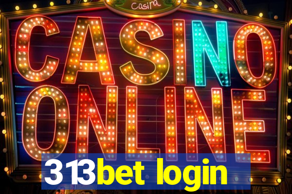 313bet login