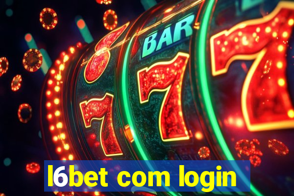 l6bet com login