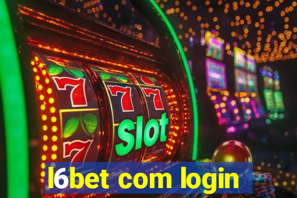 l6bet com login