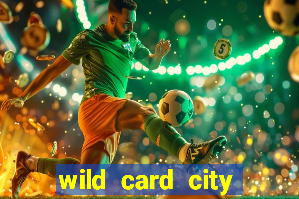 wild card city casino sign up bonus