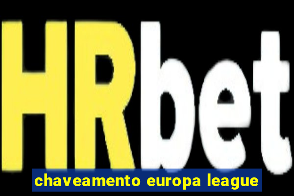 chaveamento europa league