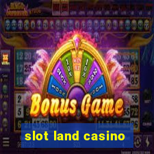 slot land casino