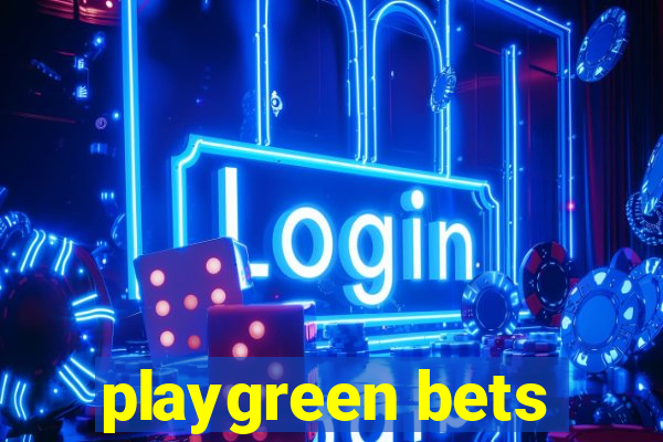 playgreen bets