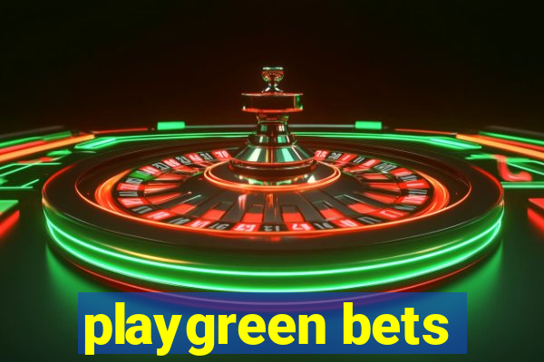 playgreen bets