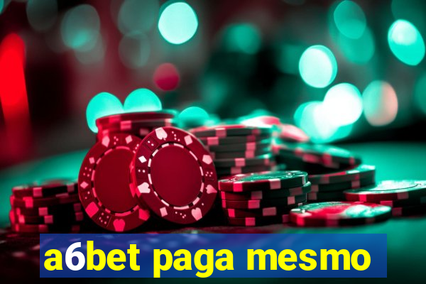 a6bet paga mesmo