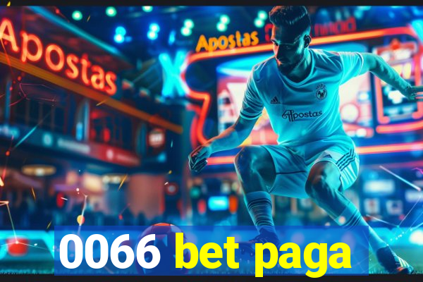 0066 bet paga