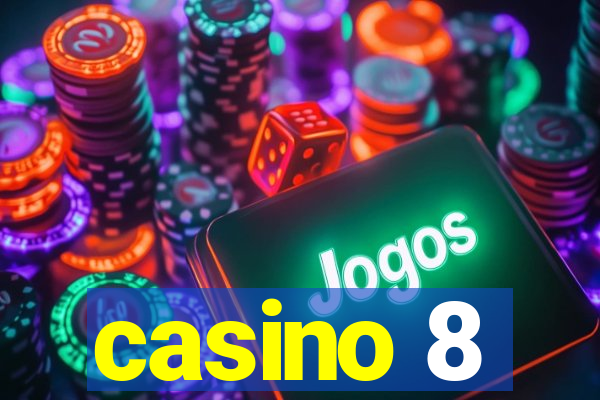 casino 8