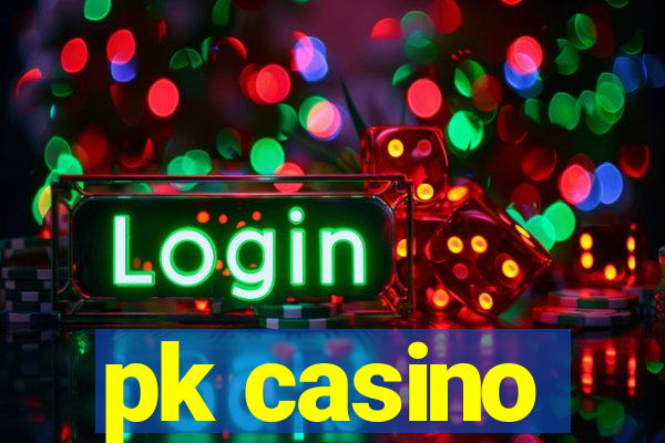 pk casino