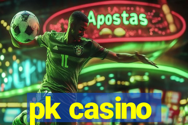 pk casino