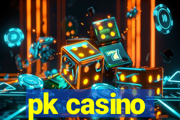 pk casino