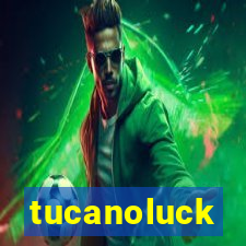 tucanoluck