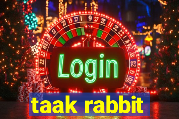 taak rabbit