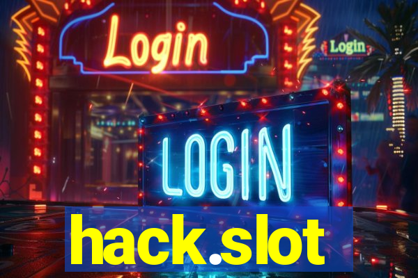 hack.slot