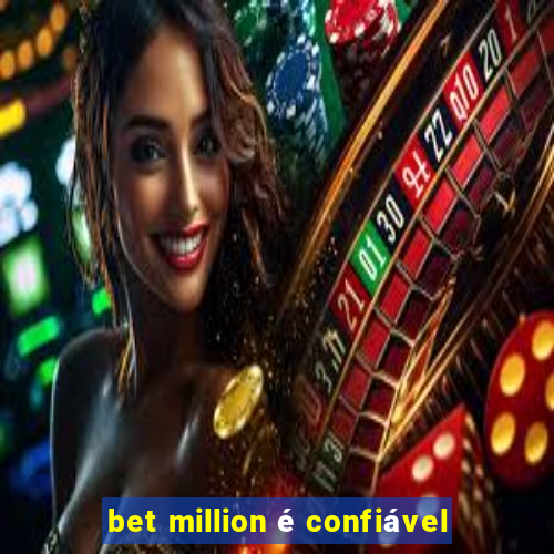 bet million é confiável