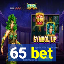 65 bet