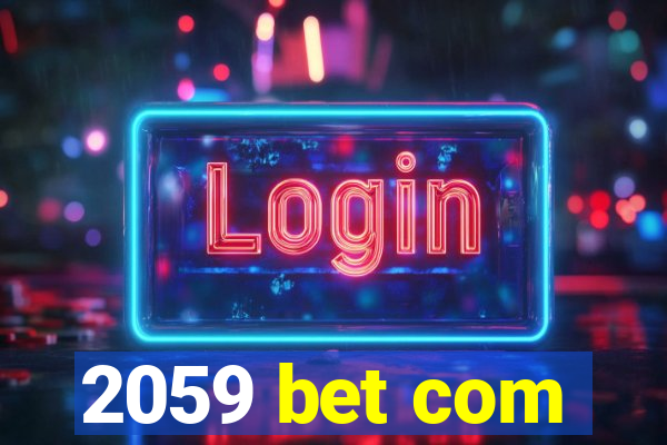 2059 bet com