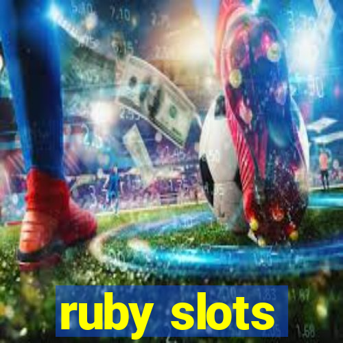 ruby slots