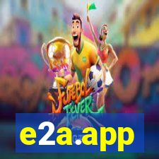 e2a.app