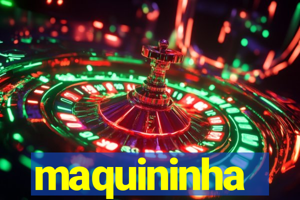 maquininha