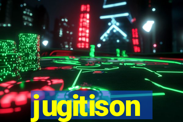 jugitison