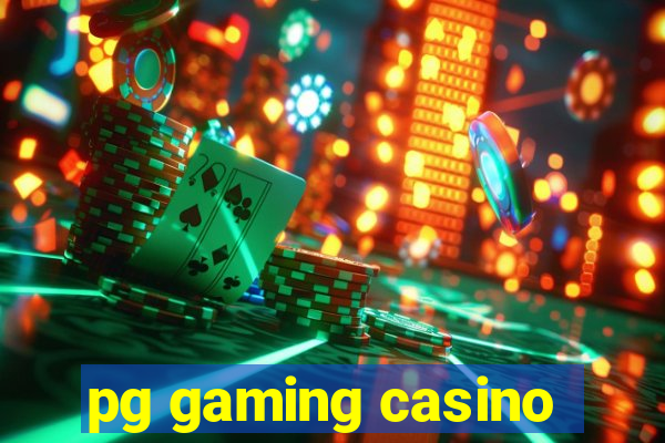 pg gaming casino