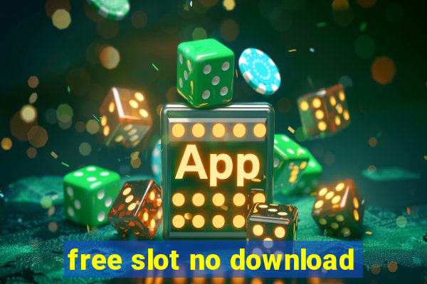 free slot no download