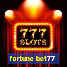 fortune bet77