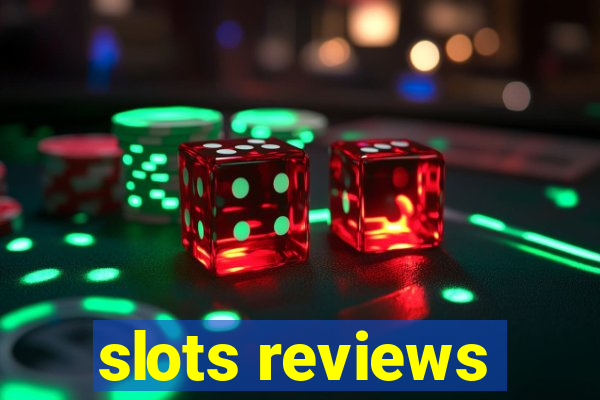 slots reviews