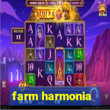 farm harmonia