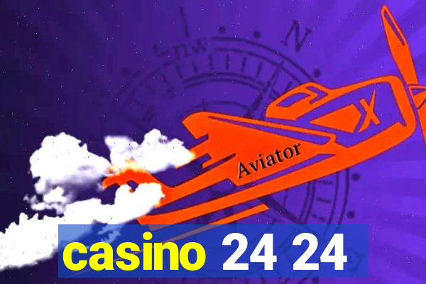 casino 24 24