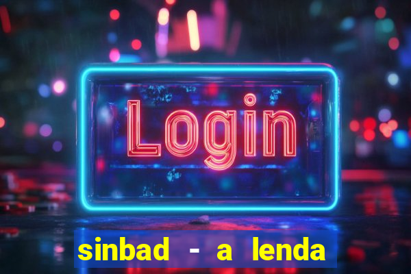 sinbad - a lenda dos sete mares online dublado